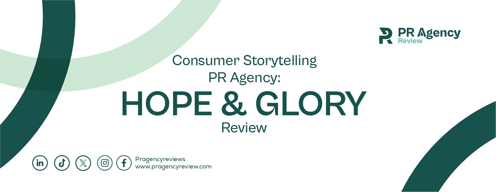 Consumer Storytelling PR Agency: Hope & Glory Review