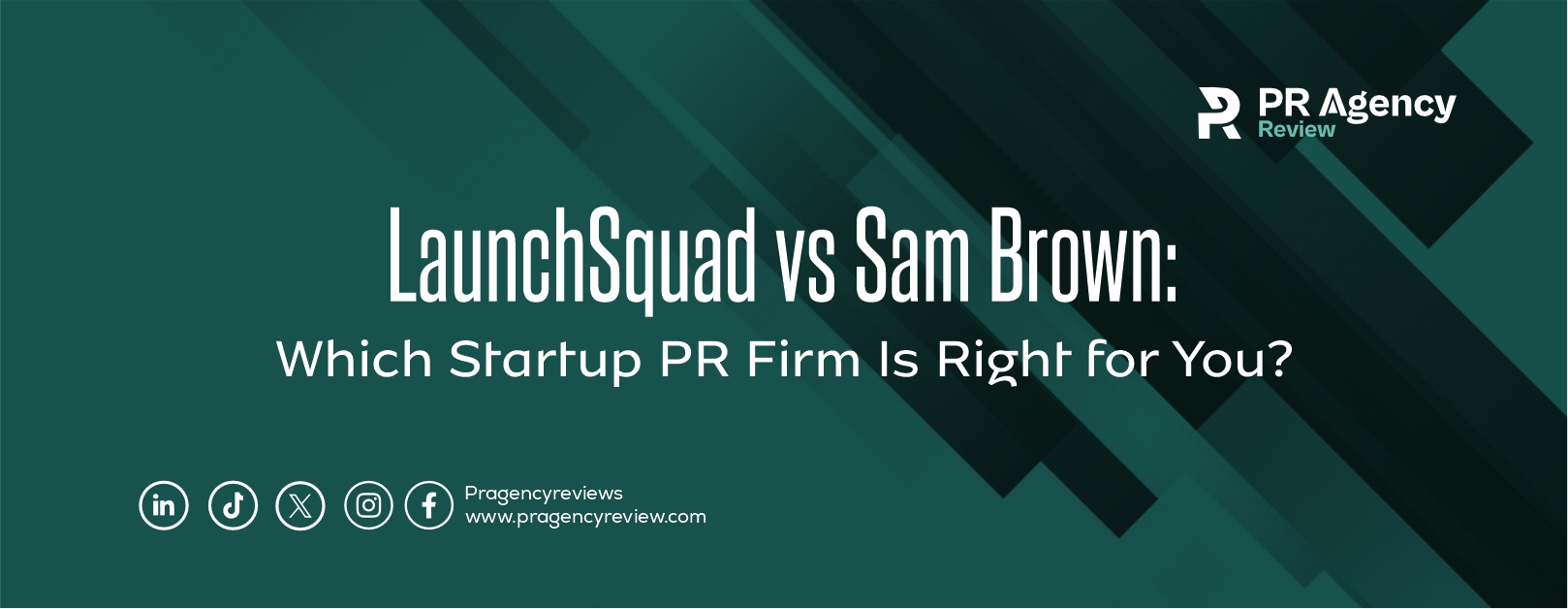 LaunchSquad vs Sam Brown: Which Startup PR Firm Is Right for You?