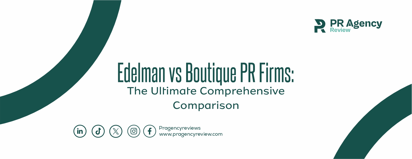 Edelman vs Boutique PR Firms: The Ultimate Comprehensive Comparison