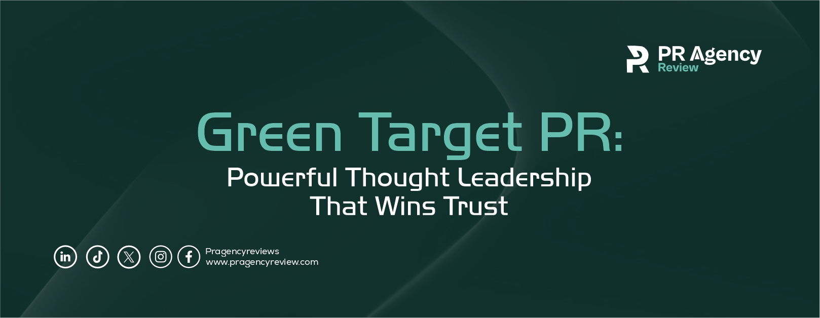 Greentarget PR Agency: Powerful Thought Leadership That Wins Trust