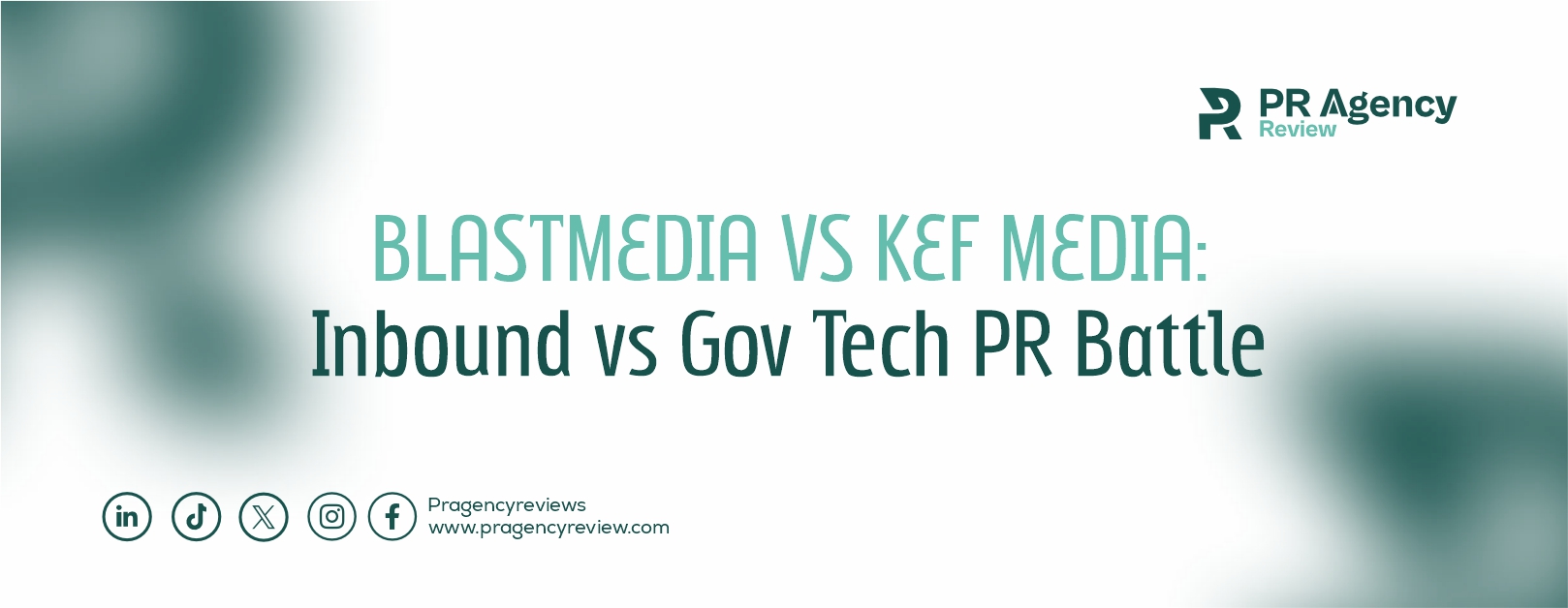 BLASTmedia vs KEF Media: Inbound vs Broadcast PR Battle