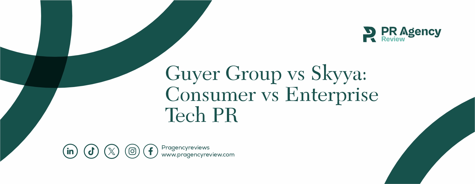 Guyer Group vs Skyya: Consumer vs Enterprise Tech PR