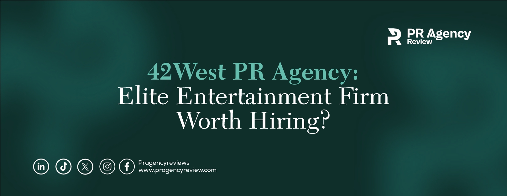 42West Entertainment PR: Is This Celebrity PR Agency Worth It?